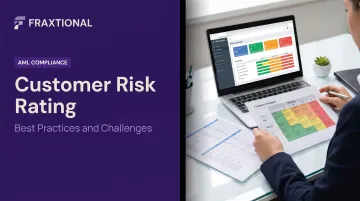 Customer Risk Rating: Best Practices and Challenges