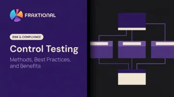 Control Testing: Methods, Best Practices, and Benefits