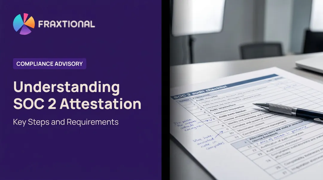 Understanding SOC 2 Attestation: Key Steps and Requirements