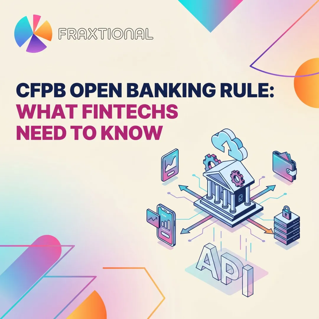 CFPB Open Banking Rule: What Fintechs Need to Know