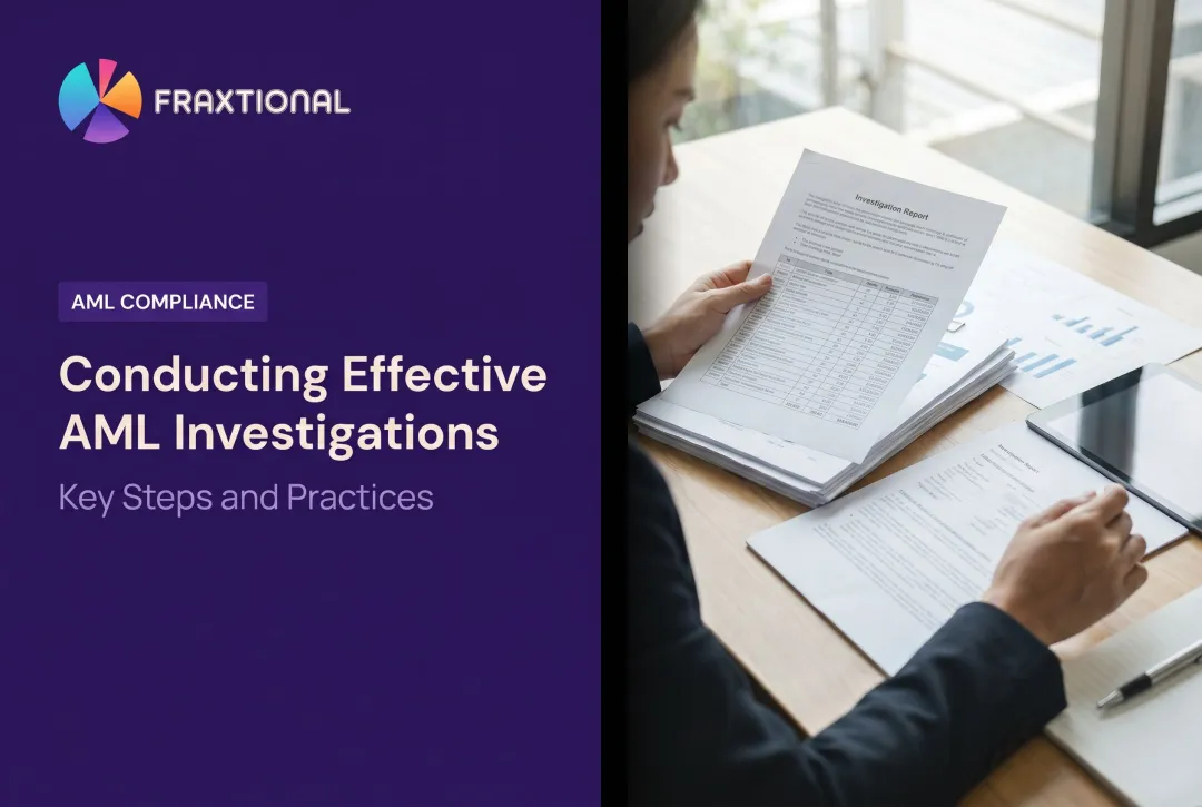 Conducting Effective AML Investigations: Key Steps and Practices