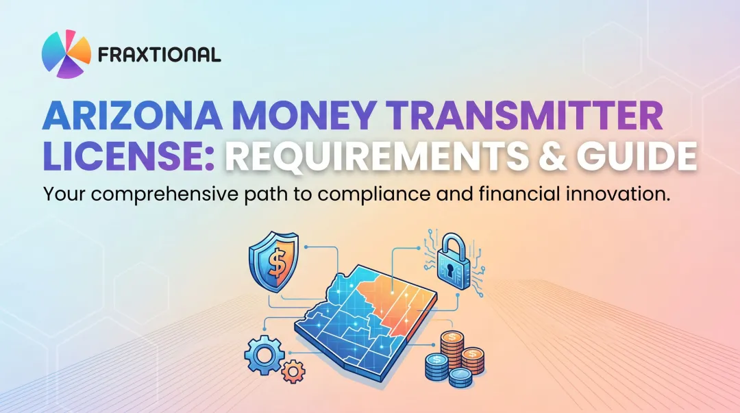 Arizona Money Transmitter License: Requirements & Guide