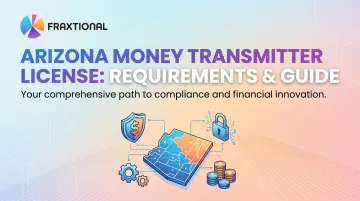Arizona Money Transmitter License: Requirements &amp; Guide