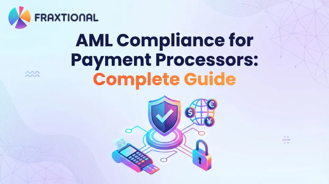 AML Compliance for Payment Processors: Complete Guide