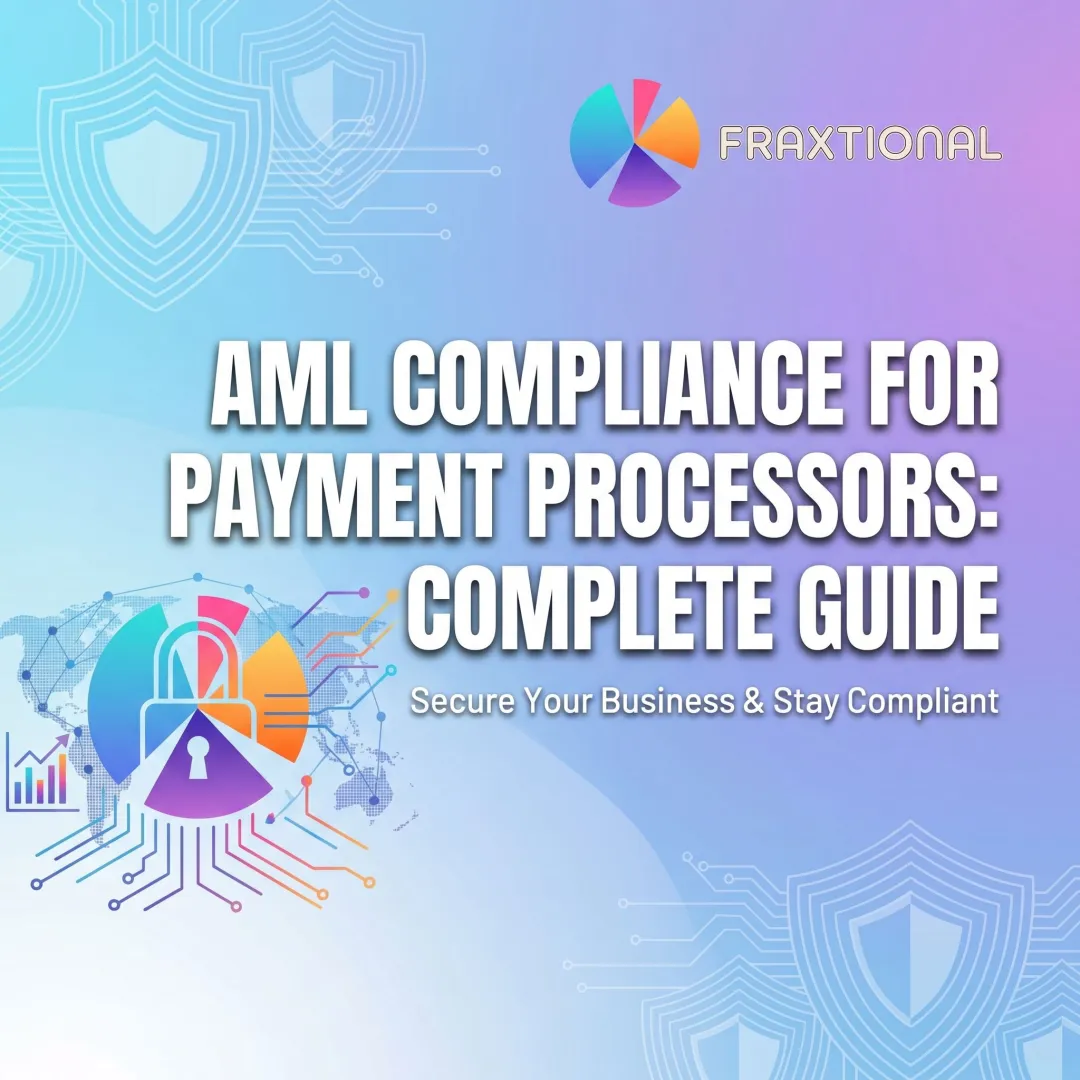 AML Compliance for Payment Processors: Complete Guide