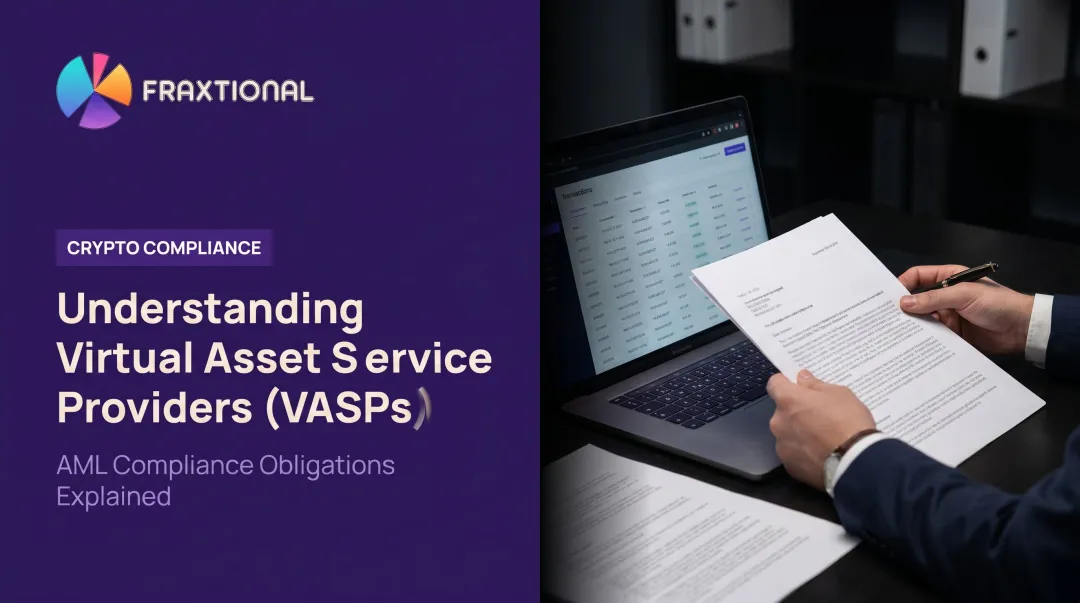 Understanding Virtual Asset Service Providers (VASPs)