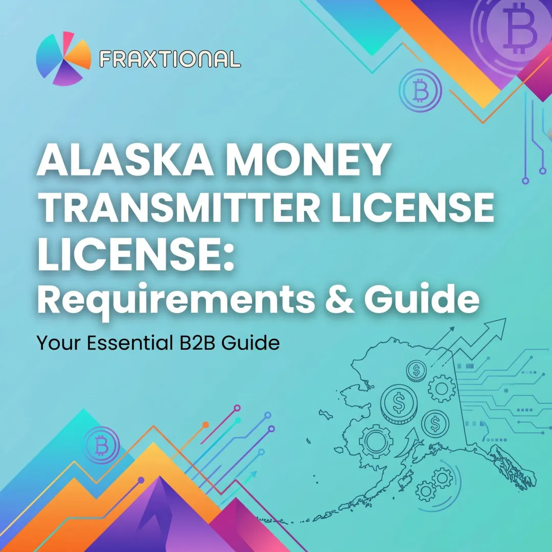 Alaska Money Transmitter License: Requirements & Guide