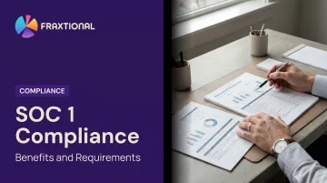 SOC 1 Compliance: Benefits and Requirements