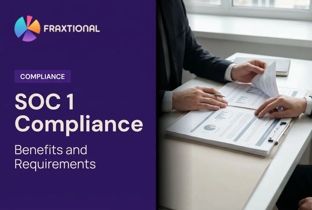 SOC 1 Compliance: Benefits and Requirements