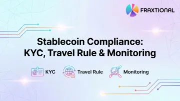 Stablecoin Compliance: KYC, Travel Rule & Monitoring