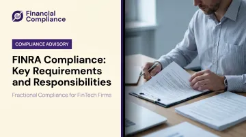 FINRA Compliance: Key Requirements and Responsibilities