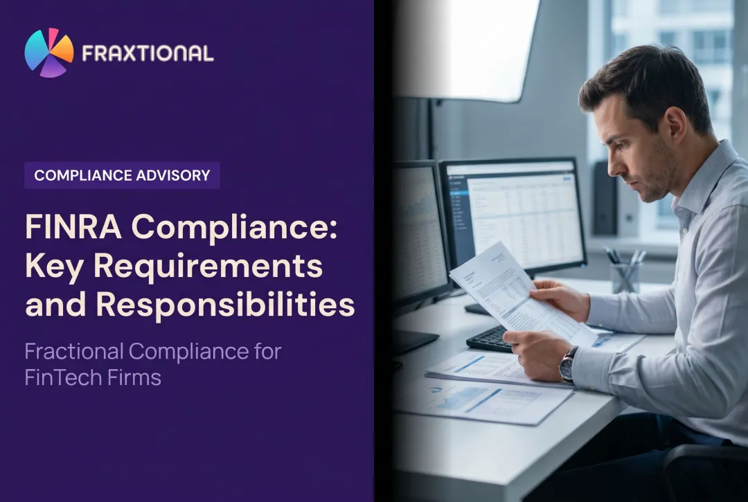 FINRA Compliance: Key Requirements and Responsibilities