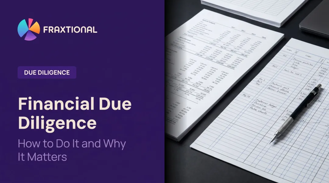 Financial Due Diligence: How to Do It and Why It Matters