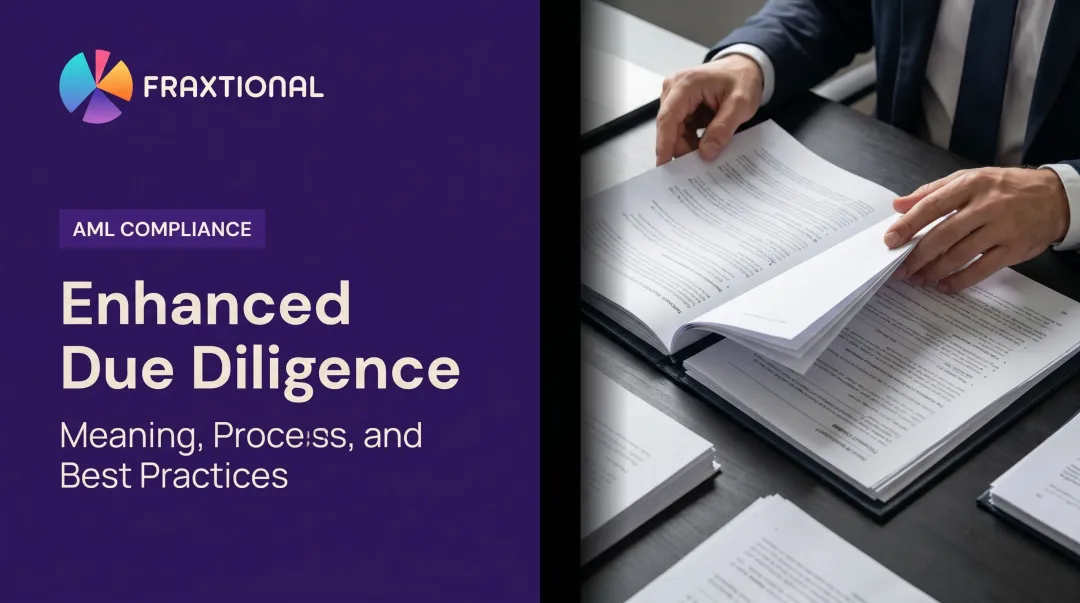 Enhanced Due Diligence: Meaning, Process, and Best Practices