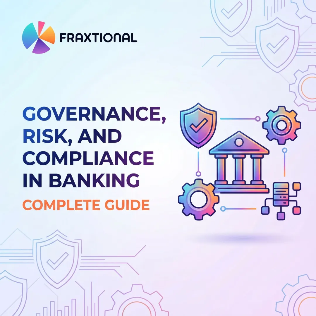 Governance, Risk, and Compliance in Banking: Complete Guide