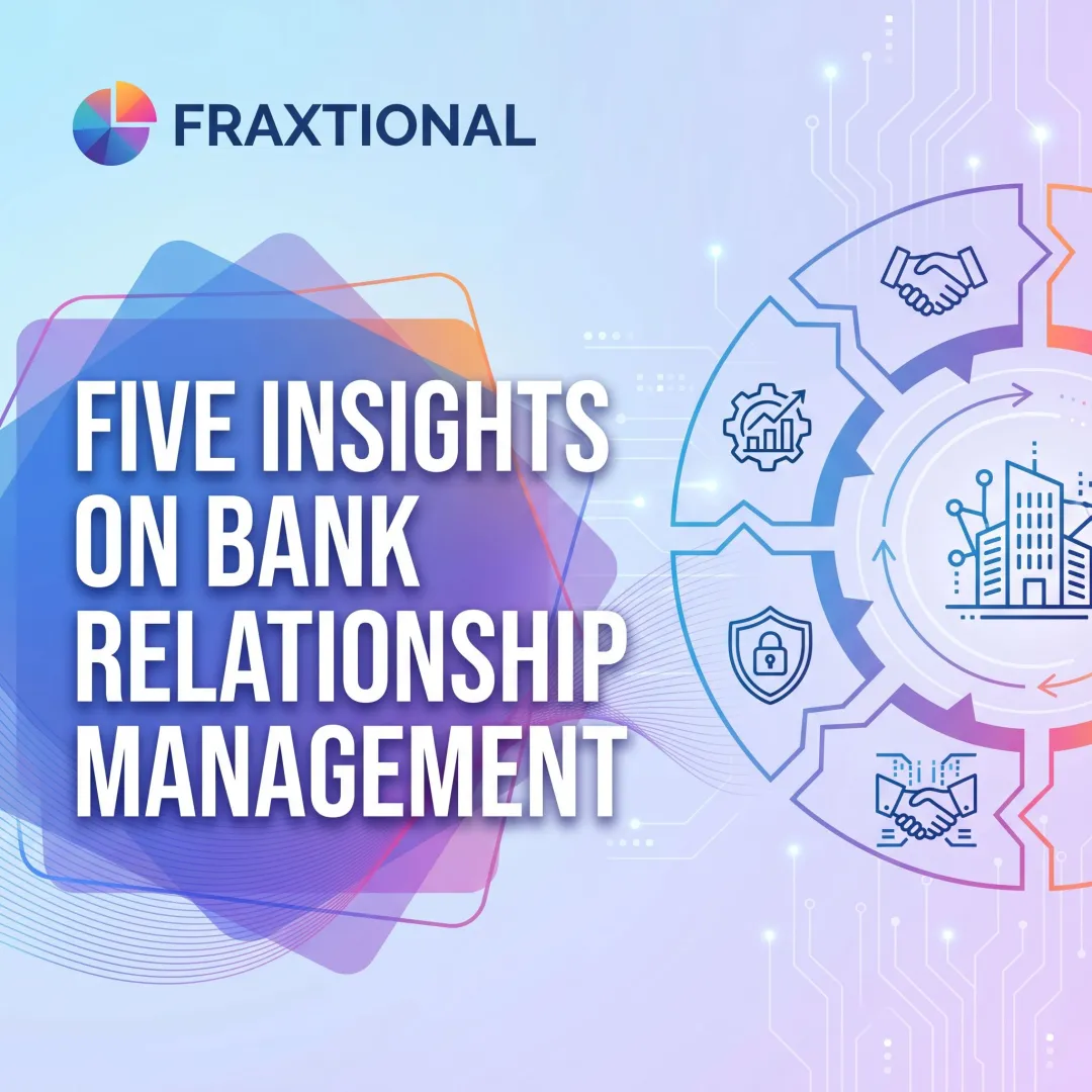 Five Insights on Bank Relationship Management