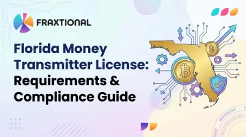 Florida Money Transmitter License: Requirements &amp; Compliance Guide