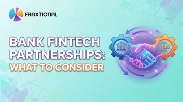 Bank Fintech Partnerships: What to Consider