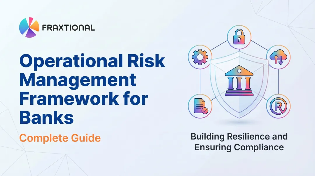 Operational Risk Management Framework for Banks: Complete Guide