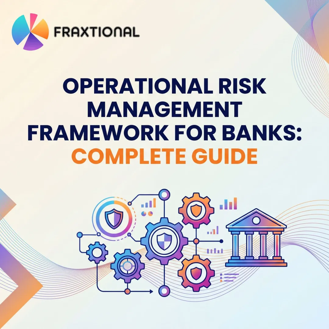 Operational Risk Management Framework for Banks: Complete Guide
