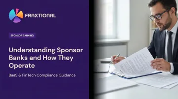 Understanding Sponsor Banks and How They Operate