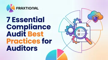 7 Essential Compliance Audit Best Practices for Auditors