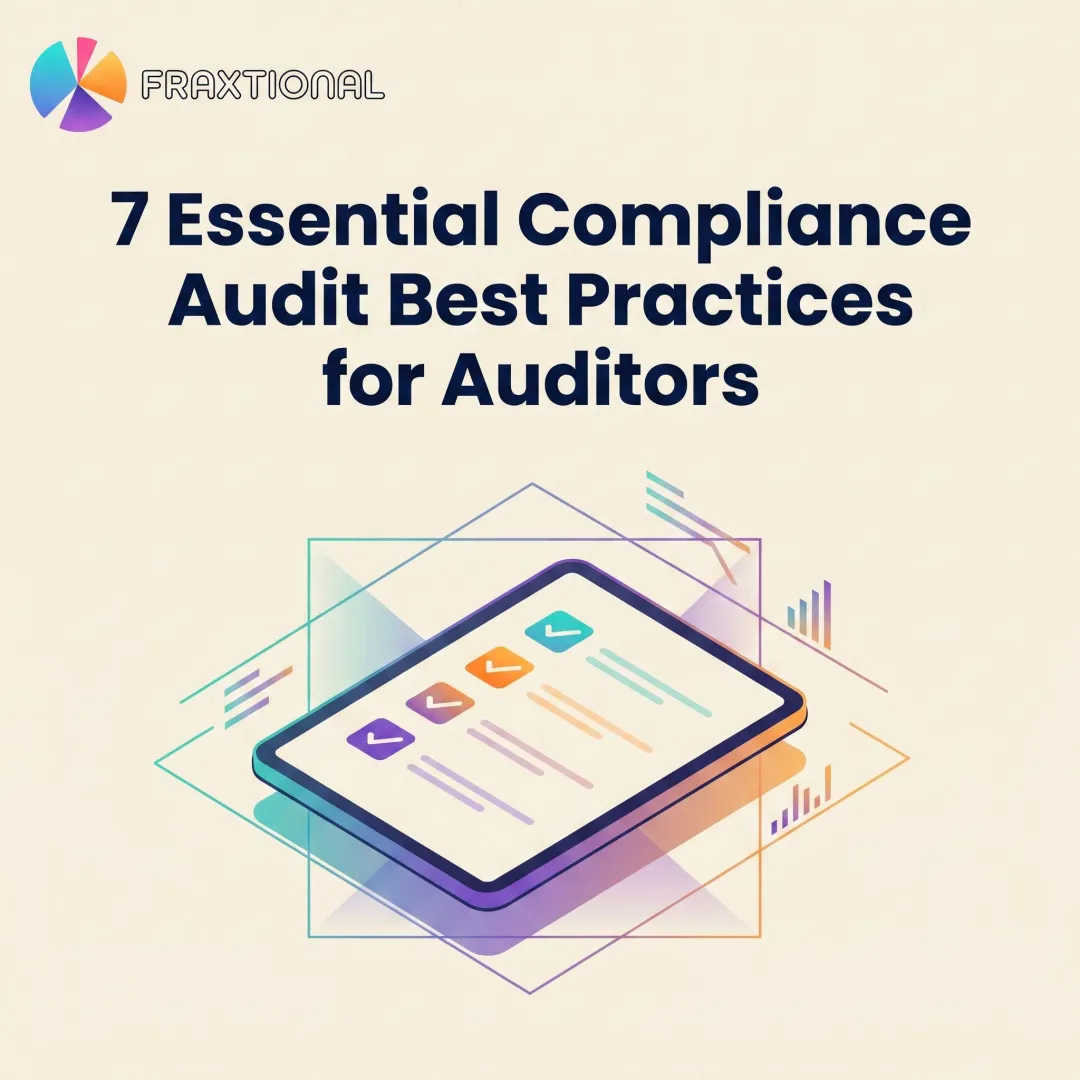 7 Essential Compliance Audit Best Practices for Auditors