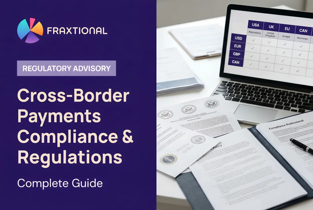 Cross-Border Payments Compliance & Regulations: Complete Guide