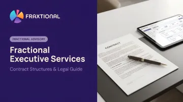 Fractional Executive Services: Contract Structures & Legal Guide