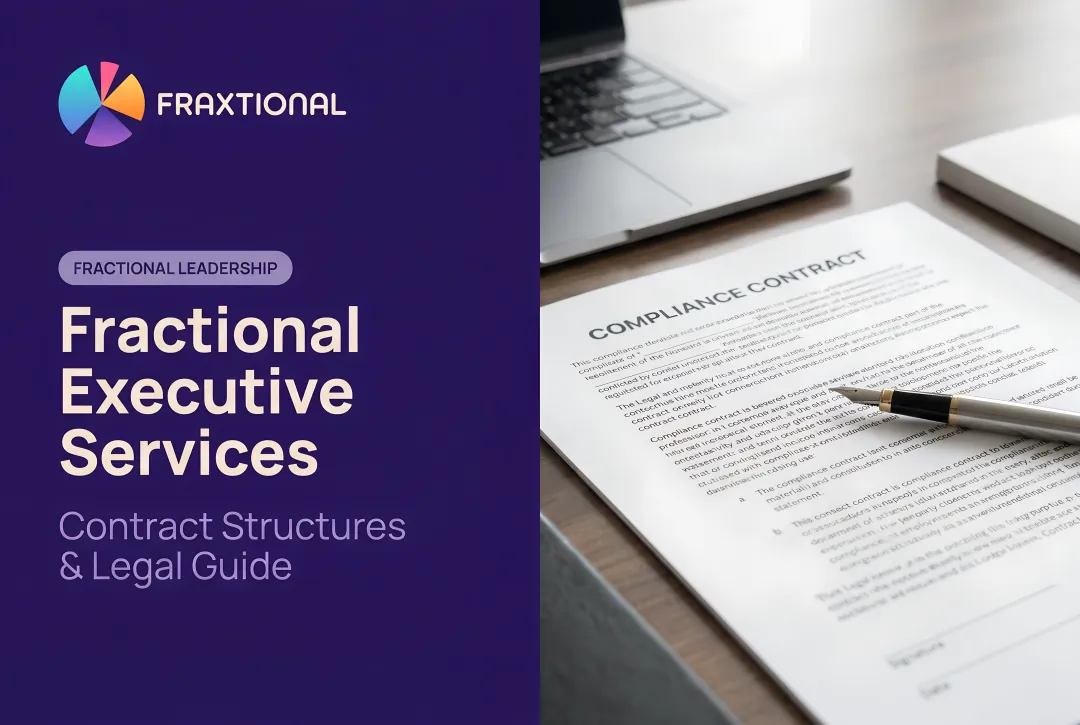 Fractional Executive Services: Contract Structures & Legal Guide