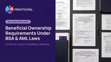 Beneficial Ownership Requirements Under BSA &amp; AML Laws