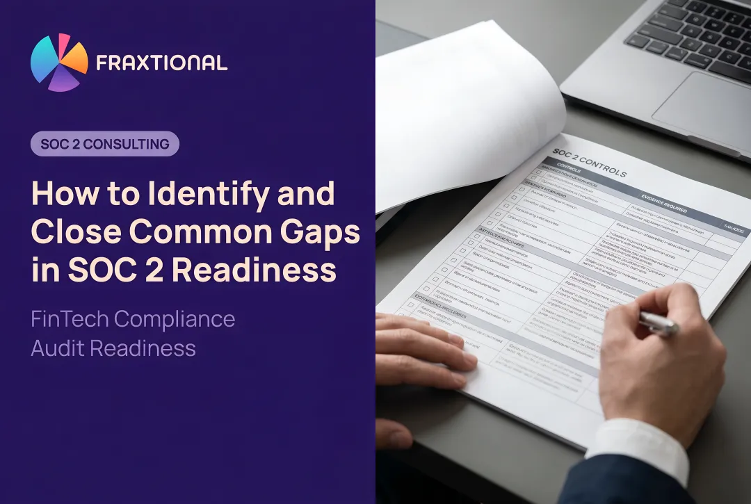 How to Identify and Close Common Gaps in SOC 2 Readiness