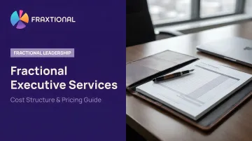 Fractional Executive Services: Cost Structure & Pricing Guide