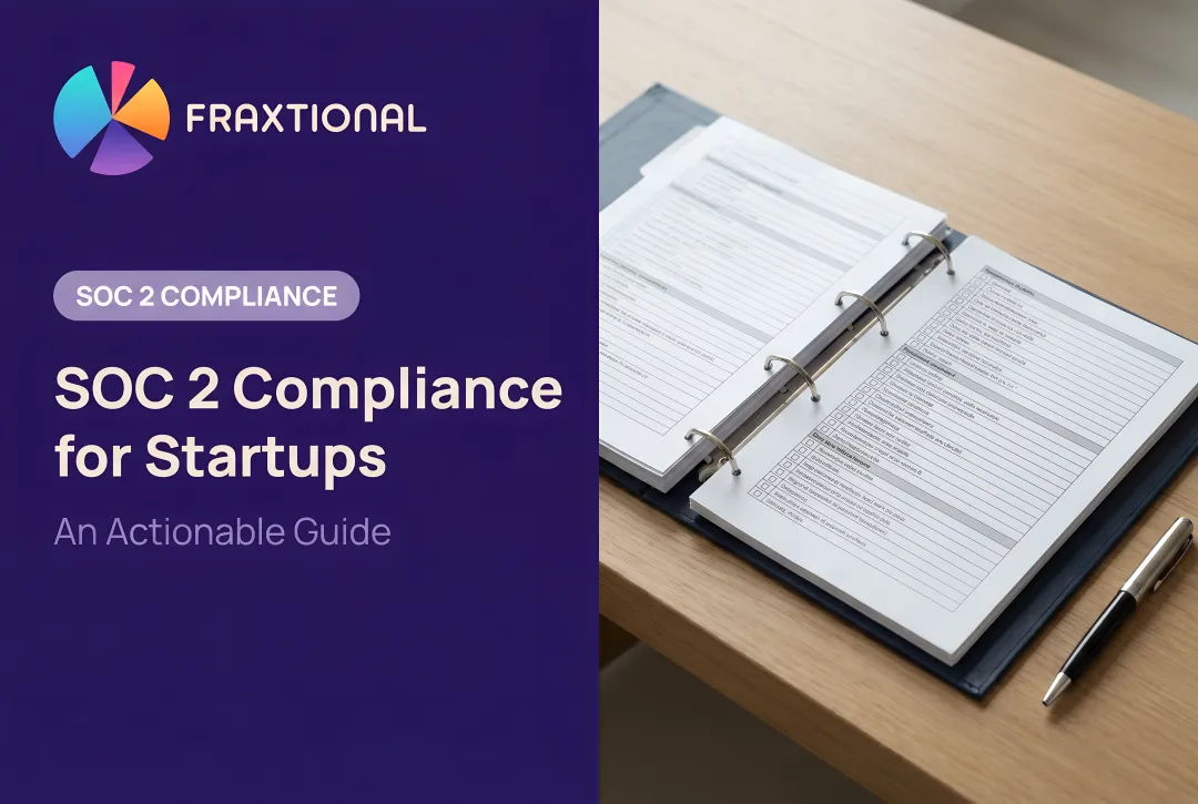 SOC 2 Compliance for Startups: An Actionable Guide