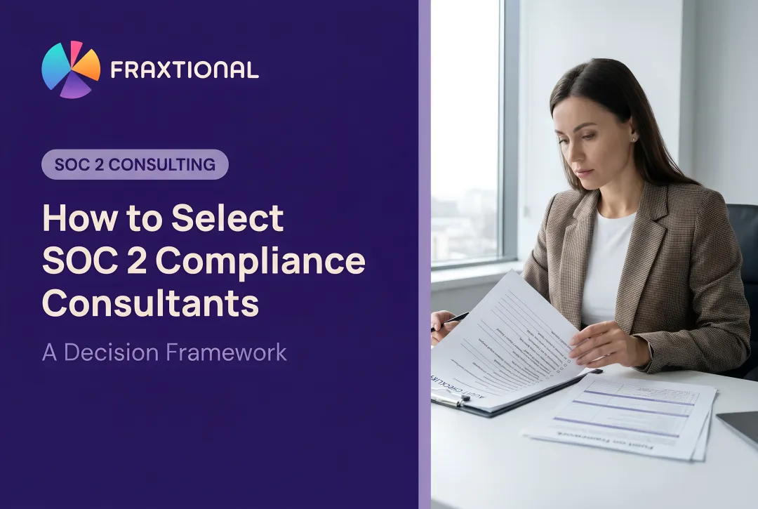 How to Select SOC 2 Compliance Consultants: A Decision Framework