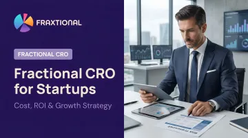 Fractional CRO for Startups: Cost, ROI & Growth Strategy