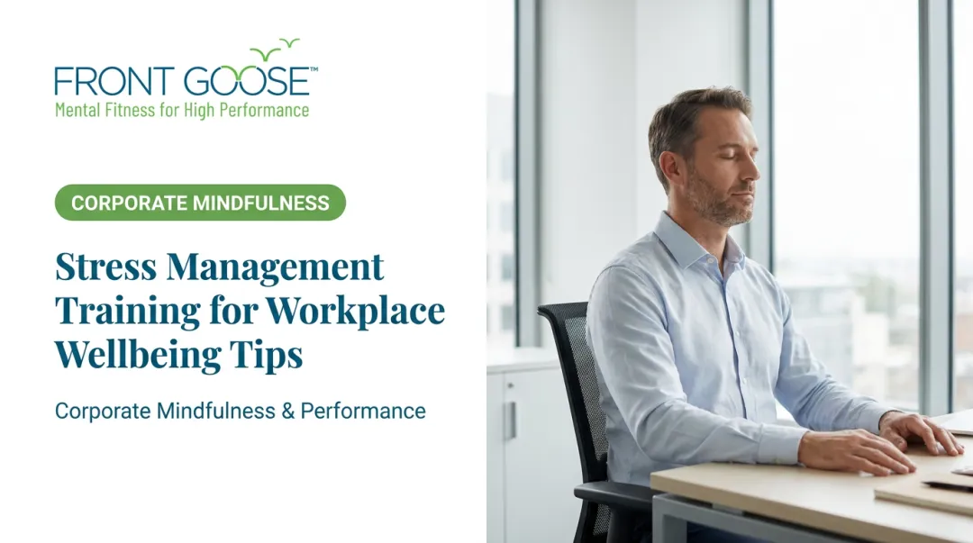 Stress Management Training for Workplace Wellbeing Tips