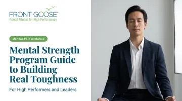 Mental Strength Program Guide to Building Real Toughness