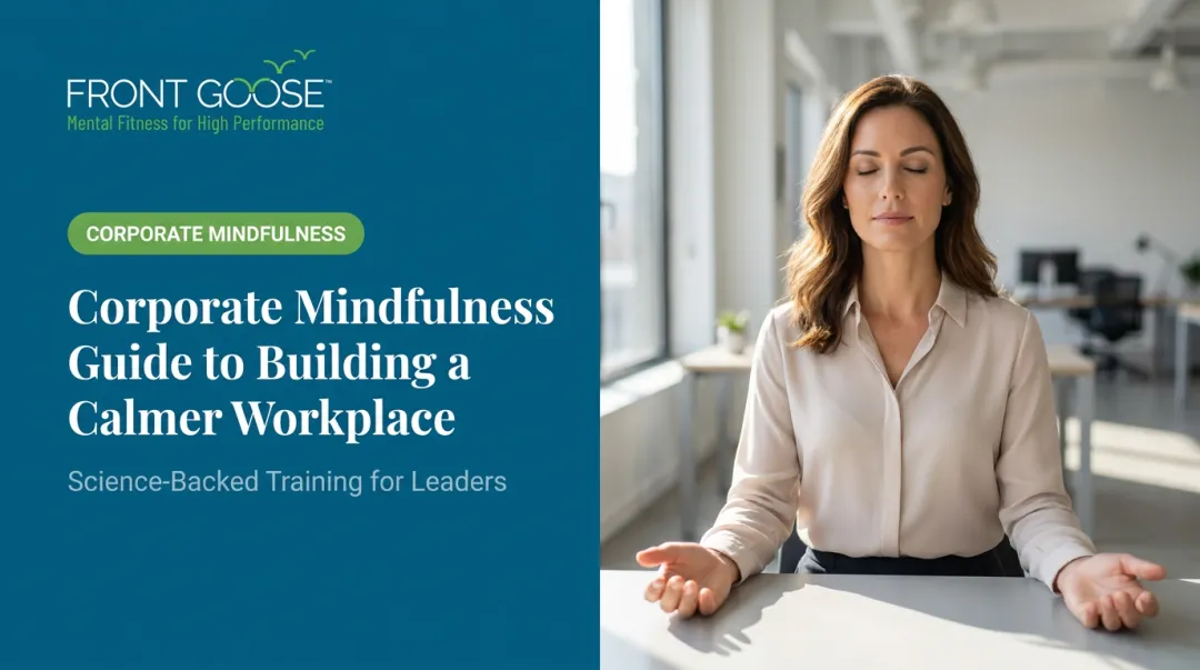 Corporate Mindfulness Guide to Building a Calmer Workplace