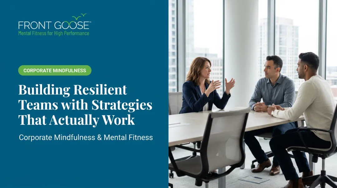 Building Resilient Teams with Strategies That Actually Work