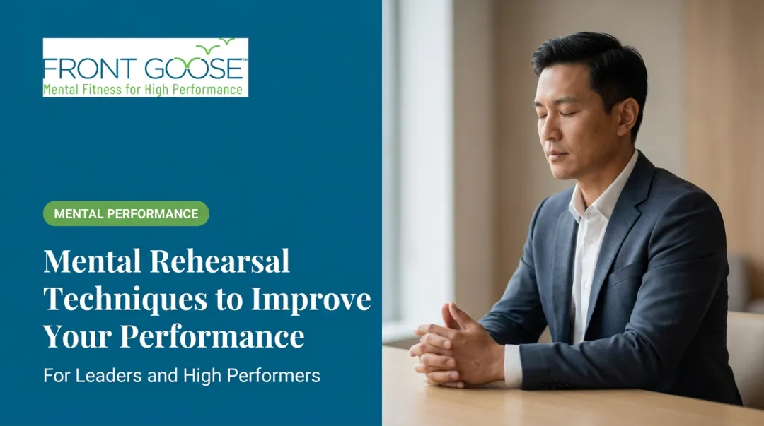 Mental Rehearsal Techniques to Improve Your Performance