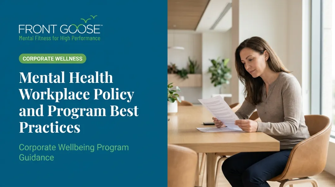 Mental Health Workplace Policy and Program Best Practices