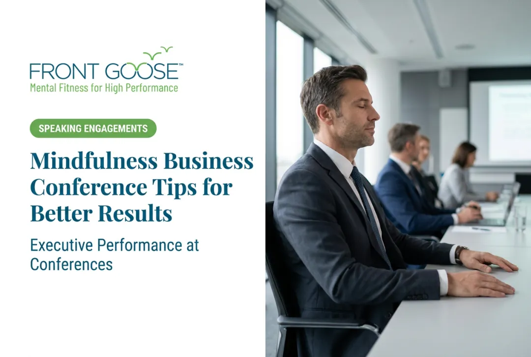 Mindfulness Business Conference Tips for Better Results