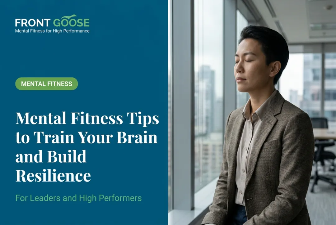 Mental Fitness Tips to Train Your Brain and Build Resilience