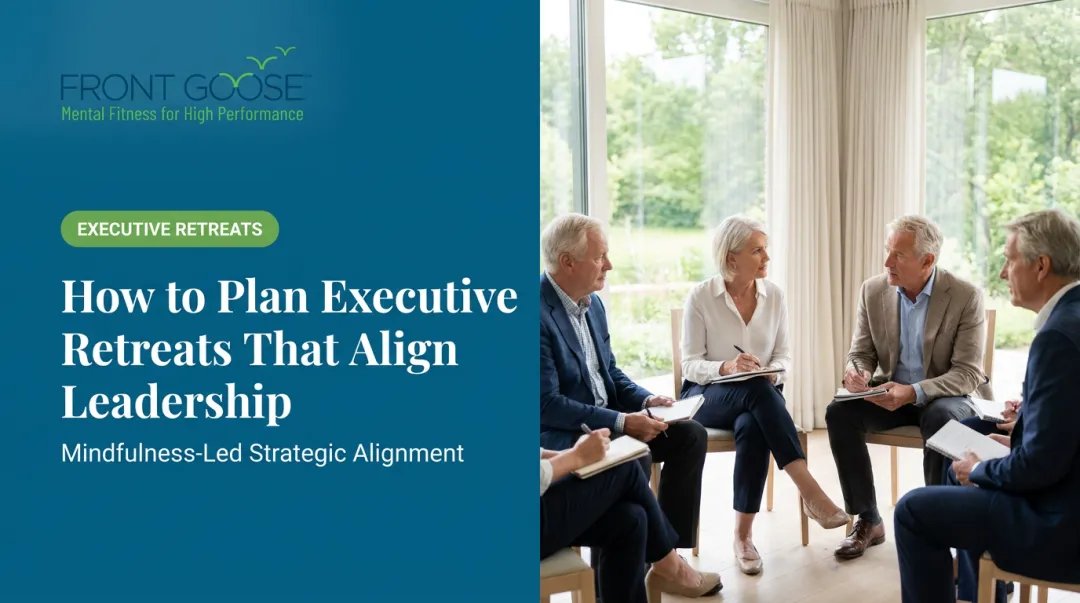 How to Plan Executive Retreats That Align Leadership