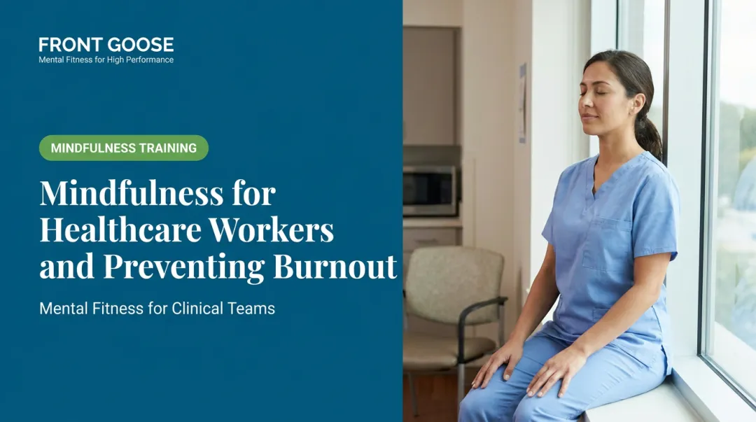 Mindfulness for Healthcare Workers and Preventing Burnout