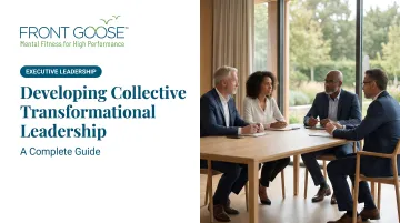 Developing Collective Transformational Leadership: A Complete Guide