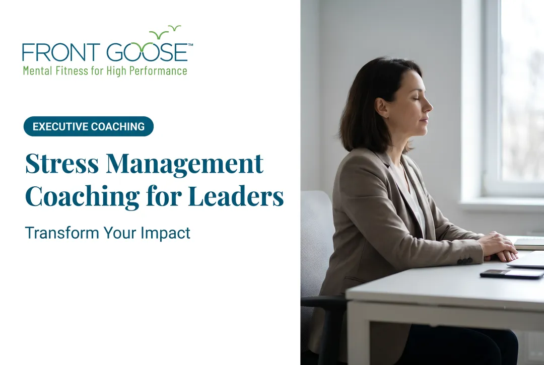 Stress Management Coaching for Leaders: Transform Your Impact