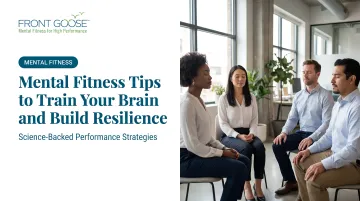 Mental Fitness Tips to Train Your Brain and Build Resilience