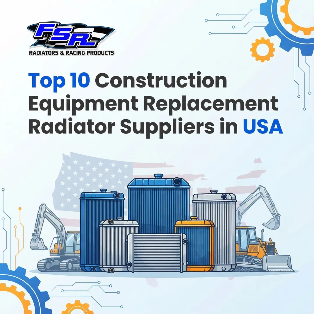 Top 10 Construction Equipment Replacement Radiator Suppliers in USA
